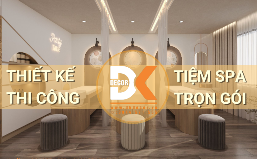Thi Công Tiệm Spa Trọn Gói Tại HCM