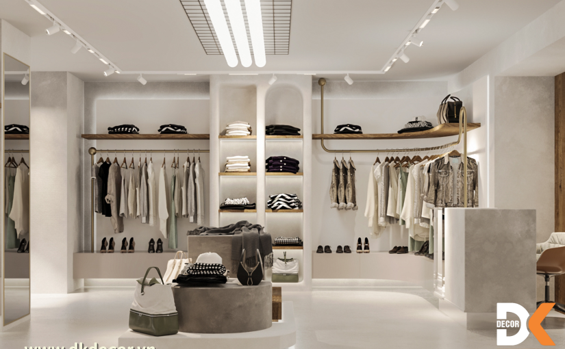 Cải Tạo Thi Công Cửa Hàng Shop Quần Áo Nam Nữ Bình Dương, HCM