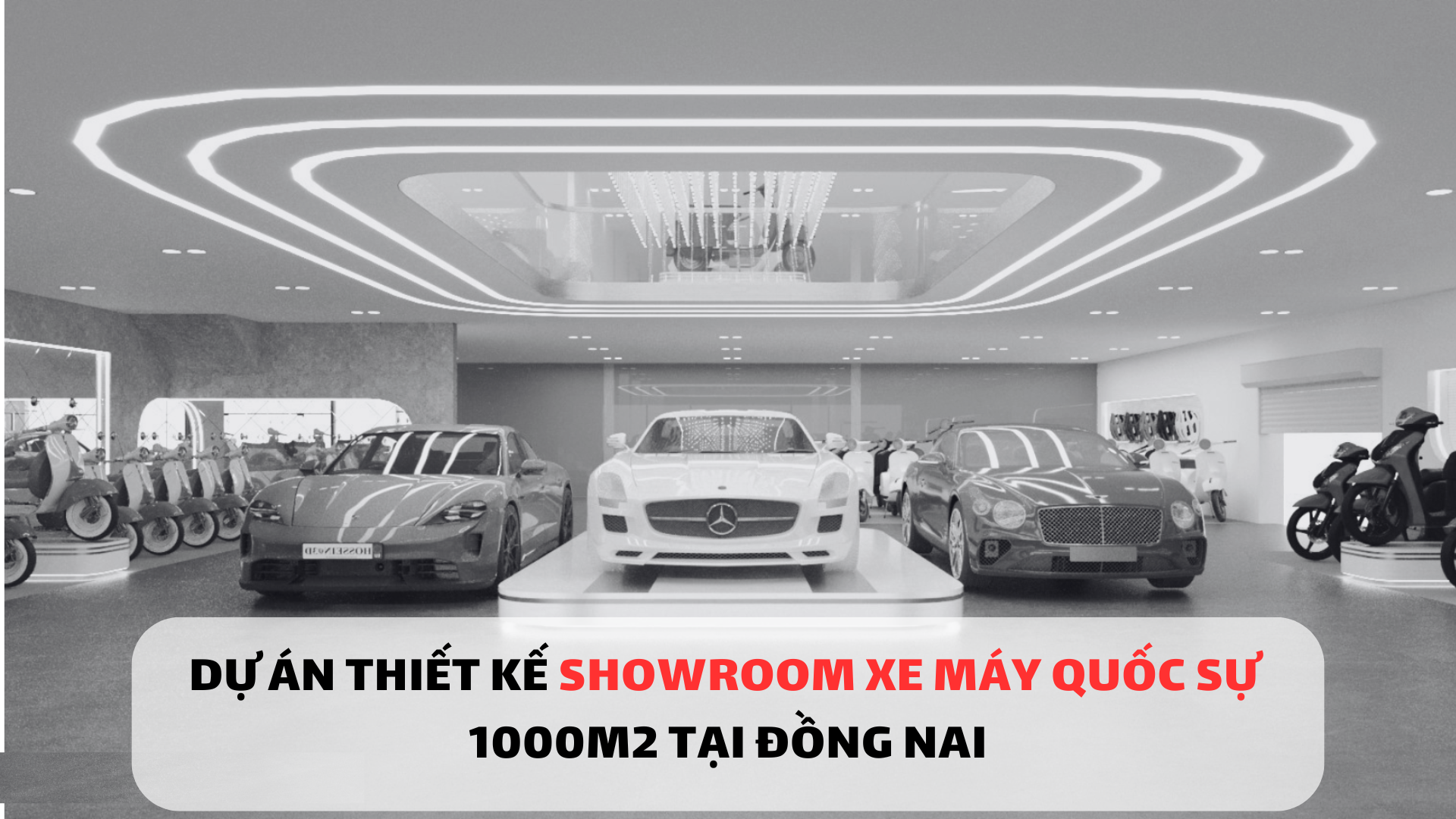 DỰ ÁN THIẾT KẾ SHOWROOM XE MÁY QUỐC SỰ 1000M2 – NHƠN TRẠCH, ĐỒNG NAI 