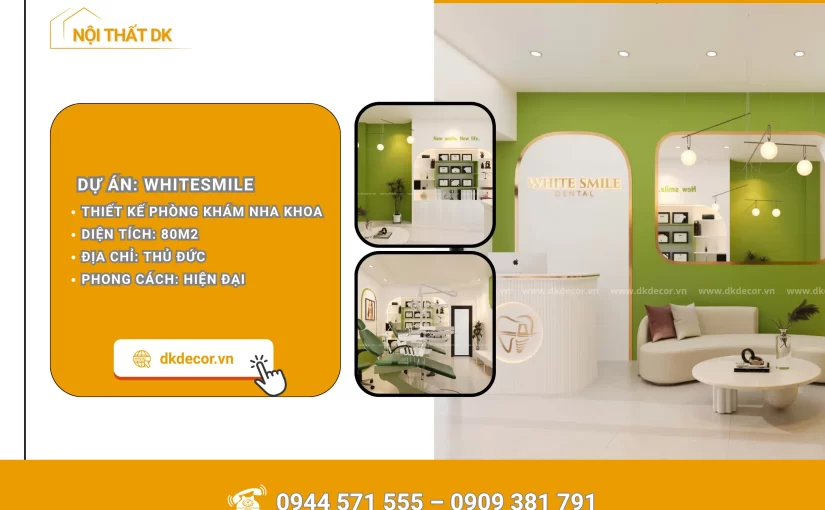 Thiết Kế Phòng Khám Nha Khoa White Smile