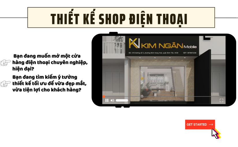 DỰ ÁN THIẾT KẾ SHOP ĐIỆN THOẠI KIM NGÂN MOBILE – NỘI THẤT DK