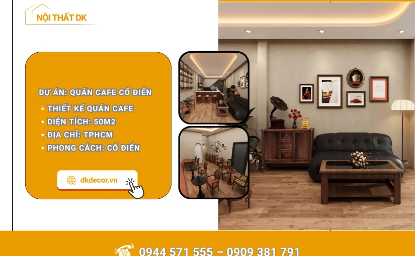 Thiết Kế Quán Cà Phê Cổ Điển