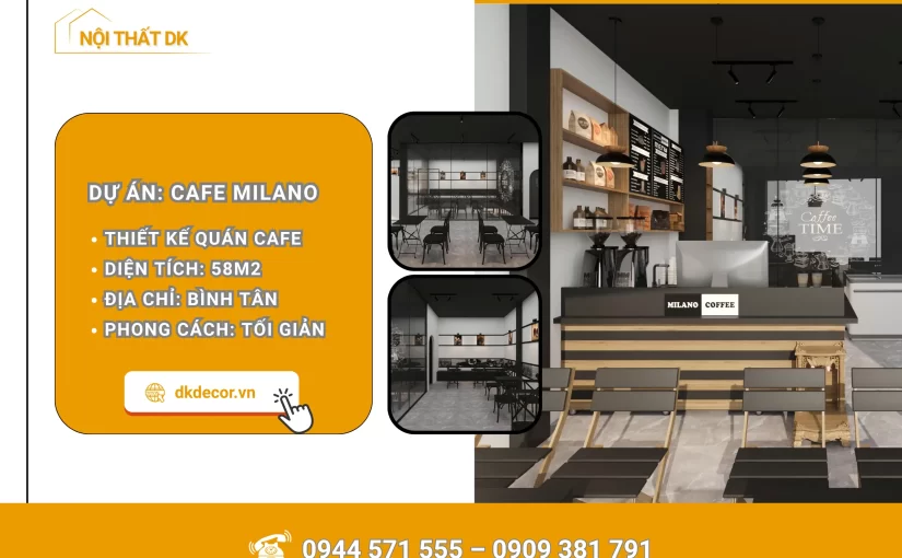 [Bình Tân] Thiết Kế Quán Cafe Milano