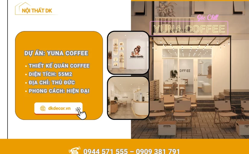 [Thủ Đức] Thiết Kế Quán Coffee YUNA