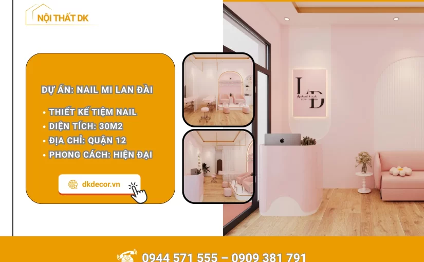 Thiết Kế Tiệm Nail Mi Lan Đài – Quận 12 – 30m2