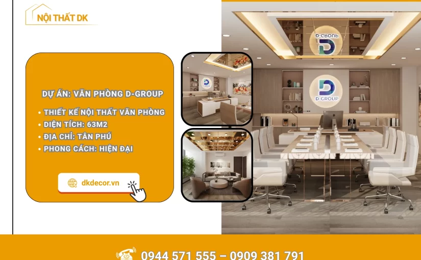 Thiết Kế Nội Thất Văn Phòng D-Group Tân Phú
