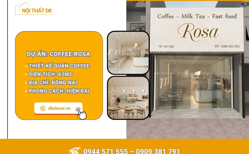 Thiết Kế Quán Coffee Rosa Tại Đồng Nai