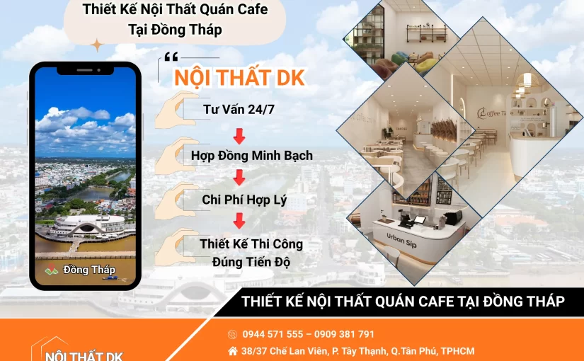 Thiết Kế Nội Thất Quán Cafe Tại Đồng Tháp