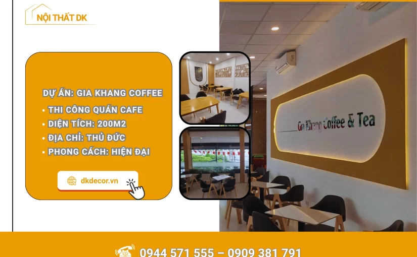 Thi Công Quán Coffee The K – Gia Khang