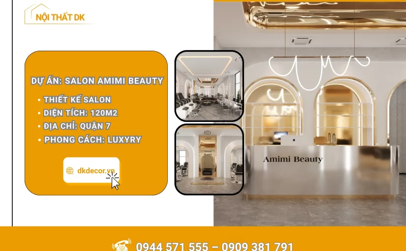[Dự Án] Thiết Kế Salon Amimi Beauty Quận 7