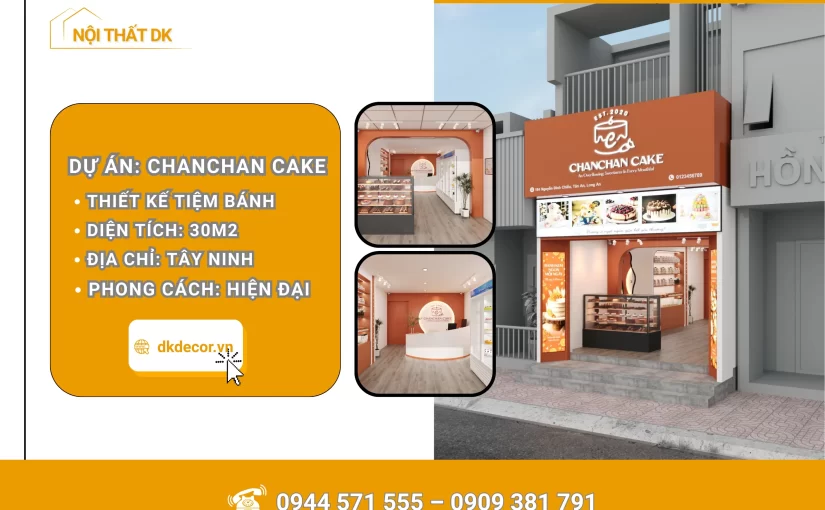 Thiết Kế Tiệm Bánh Ngọt ChanChan Cake Tây Ninh