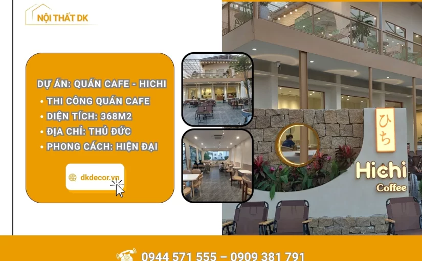 Thi Công Quán Cafe Hichi – KDC Êm Đềm, Thủ Đức