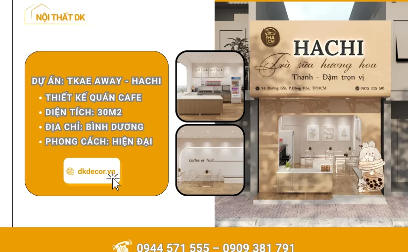 Thiết Kế Quán Cafe HACHI Take Away – 30M2 – Bình Dương