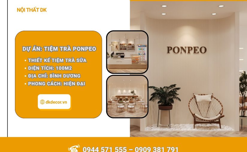 [Dự Án] Thiết Kế Tiệm Trà PONPEO Tại Thủ Dầu 1 – Bình Dương